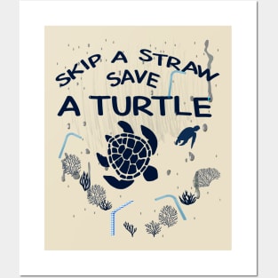 Skip A Straw Save A Turtle, Environmental Awareness, Climate Change, Global Warming, Save the Sea, Beach Shirt Posters and Art